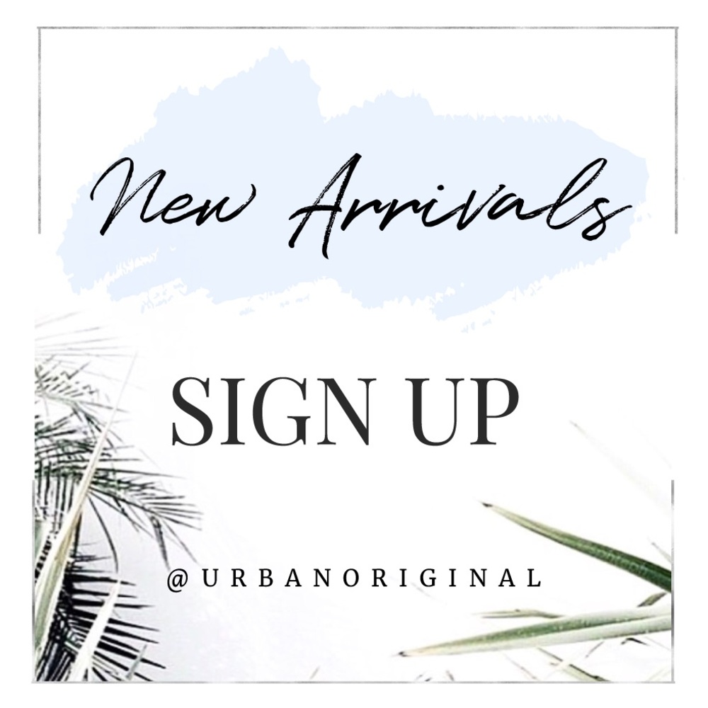 • NEW ARRIVALS •